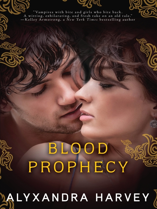 Title details for Blood Prophecy by Alyxandra Harvey - Available